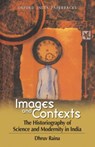 Images and Contexts - Dhruv (Professor Raina - 9780198068808