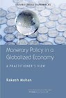 Monetary Policy in a Globalized Economy - Rakesh (u) Mohan - 9780198074939