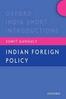 Indian Foreign Policy - GANGULY,  Sumit - 9780198082217