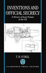 Inventions and Official Secrecy - T. H. (Electronics Engineer (Retired); Emeritus Reader O'Dell - 9780198259428