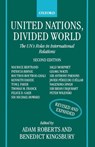 United Nations, Divided World - Adam (Montague Burton Professor of International Relations; Fellow of Balliol College Roberts ; Benedict (Professor of Law Kingsbury - 9780198279266