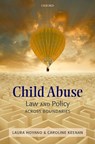 Child Abuse - LAURA C.H. (FELLOW & TUTOR IN LAW,  Wadham College, Oxford) Hoyano ; Caroline (Visiting Research Fellow in law at the University of Bristol and a member of the Senior Common Room at Wadham College, Oxford.) Keenan - 9780198299462