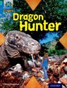 Project X Origins: Turquoise Book Band, Oxford Level 7: Discovery: Dragon Hunter - Claire Llewellyn - 9780198301561