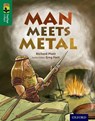 Oxford Reading Tree TreeTops inFact: Level 12: Man Meets Metal - Richard Platt - 9780198306559