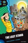 Project X Alien Adventures: Dark Blue Book Band, Oxford Level 16: The Last Stand - Elen Caldecott - 9780198310563