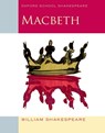 Oxford School Shakespeare: Oxford School Shakespeare: Macbeth - William Shakespeare - 9780198324003