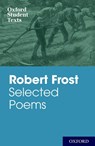 Oxford Student Texts: Robert Frost: Selected Poems - Robert Frost - 9780198325710