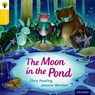 Oxford Reading Tree Traditional Tales: Level 5: The Moon in the Pond - Chris Powling ; Nikki Gamble ; Thelma Page - 9780198339472