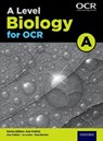 A Level Biology for OCR A Student Book - Ann Fullick ; Jo Locke ; Paul Bircher - 9780198351924