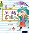 Oxford Reading Tree Story Sparks: Oxford Level 7: Aunty Cake - Ros Asquith - 9780198356462