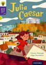 Oxford Reading Tree Story Sparks: Oxford Level 11: Julia Caesar - Ciaran Murtagh - 9780198356790