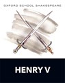 Oxford School Shakespeare: Henry V - William Shakespeare - 9780198359036