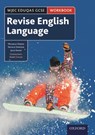 WJEC Eduqas GCSE English Language: Revision workbook - Michelle Doran ; Natalie Simpson ; Julie Swain ; Barry Childs - 9780198359210