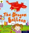 Oxford Reading Tree Story Sparks: Oxford Level 1+: The Dragon Balloon - Cheryl Palin - 9780198414834