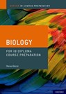 Oxford IB Course Preparation Biology for IB - Marwa Bkerat - 9780198423508