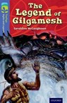 Oxford Reading Tree TreeTops Myths and Legends: Level 17: The Legend Of Gilgamesh - Geraldine McCaughrean - 9780198446439