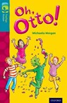 Oxford Reading Tree TreeTops Fiction: Level 9 More Pack A: Oh, Otto! - Michaela Morgan - 9780198447054