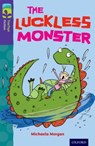 Oxford Reading Tree TreeTops Fiction: Level 11 More Pack B: The Luckless Monster - Michaela Morgan - 9780198447559