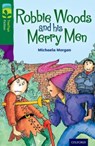 Oxford Reading Tree TreeTops Fiction: Level 12: Robbie Woods and his Merry Men - Michaela Morgan - 9780198447627
