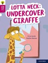 Oxford Reading Tree Word Sparks: Level 10: Lotta Neck: Undercover Giraffe - Chris Smith - 9780198496847