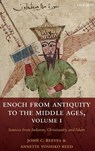 Enoch from Antiquity to the Middle Ages, Volume I - John C. (Professor Reeves ; Annette Yoshiko (Professor Reed - 9780198718413