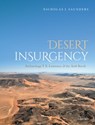 Desert Insurgency - Nicholas J. (University of Bristol Saunders - 9780198722007