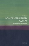 Concentration Camps - Dan (Professor of Modern History Stone - 9780198723387
