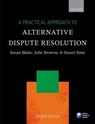 Practical Approach to Alternative Dispute Resolution - BLAKE,  Susan H - 9780198747666