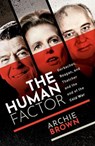 The Human Factor - Archie (Emeritus Professor of Politics Brown - 9780198748700