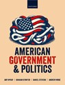American Government and Politics - Amy (Professor of Political Science McKay ; Graham (Lecturer in Politics and International Relations O'Dwyer ; Daniel (Professor of Politics Stevens ; Andrew (Senior Lecturer in American Politics Wroe - 9780198748885