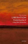 Liberation Theology - KENNEDY,  Philip - 9780198752875