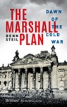 The Marshall Plan - Benn (Senior Fellow and Director of International Economics Steil - 9780198757917