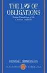 The Law of Obligations - Reinhard (Professor of Private Law Zimmermann - 9780198764267