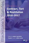 Blackstone's Statutes on Contract, Tort & Restitution 2016-2 - ROSE,  Francis - 9780198768289