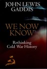 We Now Know - John Lewis (Robert Lovett Professor of History Gaddis - 9780198780717