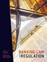 Banking Law and Regulation - Iris H-Y (Professor of Company Law and Financial Regulation Chiu ; Joanna (Lecturer in Commercial Law Wilson - 9780198784722
