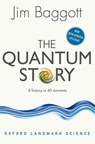 The Quantum Story - Jim (Freelance science writer) Baggott - 9780198784777