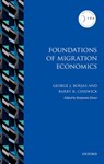 Foundations of Migration Economics - GEORGE J. (ROBERT W. SCRIVNER PROFESSOR OF ECONOMICS AND SOCIAL POLICY,  Robert W. Scrivner Professor of Economics and Social Policy, Harvard Kennedy School, Harvard University) Borjas ; Barry R. (Professor of Economics and International Affairs, Professor of Economics and International Affairs, Dep - 9780198788072