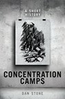 Concentration Camps - Dan (Professor of Modern History Stone - 9780198790709