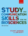Study and Communication Skills for the Biosciences - Stuart (Director of Careers Service Johnson ; Jon (Pro-Vice-Chancellor for Student Experience and Professor of Bioscience Education Scott - 9780198791461