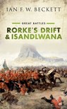 Rorke's Drift and Isandlwana - Ian F. W. (Honorary Professor of Military History Beckett - 9780198794134