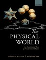 The Physical World - NICHOLAS (DEPARTMENT OF APPLIED MATHEMATICS AND THEORETICAL PHYSICS,  University of Cambridge) Manton ; Nicholas (Director of software company Virtual Image) Mee - 9780198796114