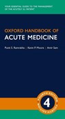 Oxford Handbook of Acute Medicine - Punit (Consultant Cardiologist Ramrakha ; Kevin (Professor of Hepatology Moore ; Amir (Consultant Physician and Endocrinologist Sam - 9780198797425