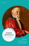 Robert Browning - Richard (Professor of English Literature Cronin ; Dorothy (Honorary Research Fellow McMillan - 9780198797623