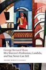 Mrs Warren's Profession, Candida, and You Never Can Tell - George Bernard Shaw - 9780198803836