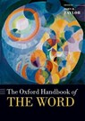 The Oxford Handbook of the Word - TAYLOR,  John R. - 9780198808633