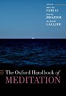 The Oxford Handbook of Meditation - Miguel (Director of the Brain Farias ; David (Director of the International Zen Therapy Institute Brazier ; Mansur (Emeritus Fellow of Jesus College Lalljee - 9780198808640