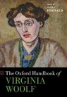 The Oxford Handbook of Virginia Woolf - Anne E. (Professor of English and Women's Fernald - 9780198811589