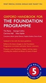 Oxford Handbook for the Foundation Programme - Tim (Consultant Gastroenterologist Raine ; George (Cardiology Registrar Collins ; Catriona (Salaried GP Hall ; Nina (Anaesthetic Trainee Hjelde - 9780198813538