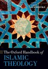 The Oxford Handbook of Islamic Theology - Sabine (Professor of Islamic Intellectual History Schmidtke - 9780198816607